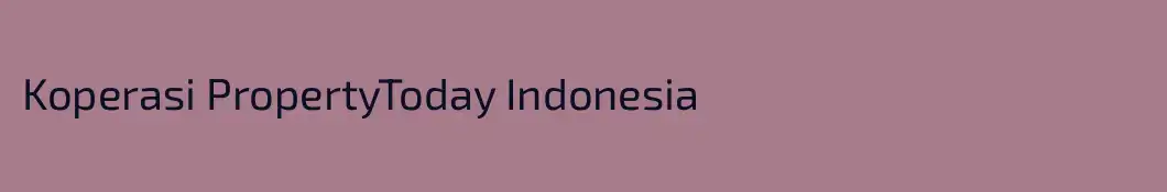 Koperasi PropertyToday Indonesia